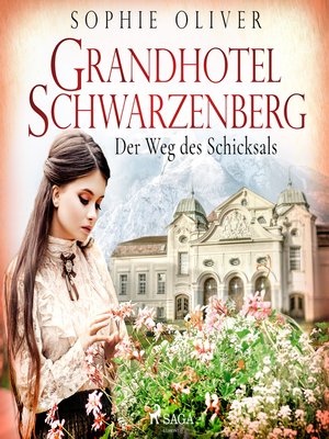 cover image of Grandhotel Schwarzenberg--Der Weg des Schicksals